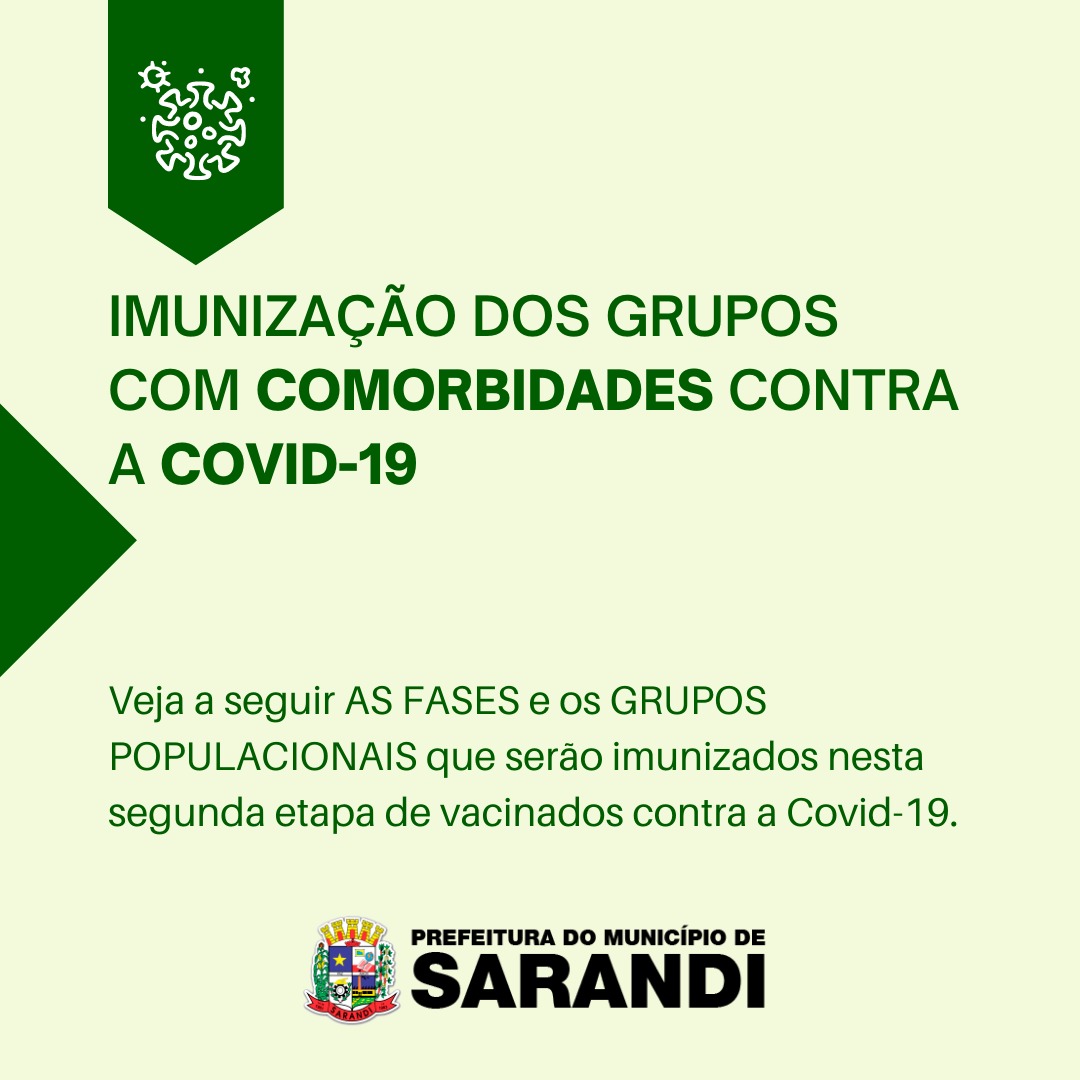 Prefeitura de Sarandi divulga as fases de vacinação contra Covid-19 do grupo com comorbidades. 